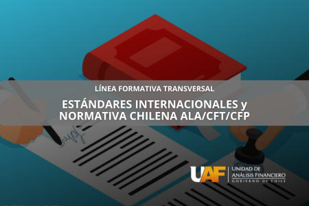 02 Estándares internacionales y normativa chilena ALA/CFT/CFP